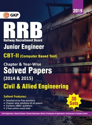 RRB 2019 - Junior Engineer CBT II 30 Sets: Chapter-Wise & Year-Wise solved Papers (2014 & 2015) - Civil & Allied Engineering by Gkp