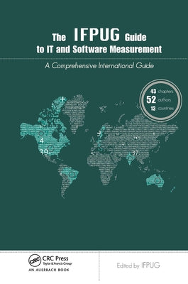 The Ifpug Guide to It and Software Measurement by Ifpug