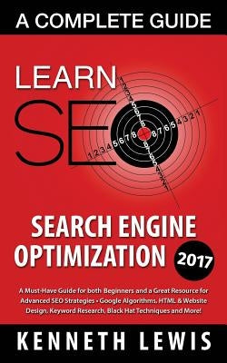 Seo: Search Engine Optimization: Learn Search Engine Optimization: A Complete Guide by Lewis, Kenneth