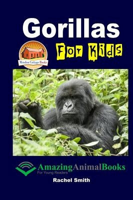 Gorillas For Kids by Davidson, John