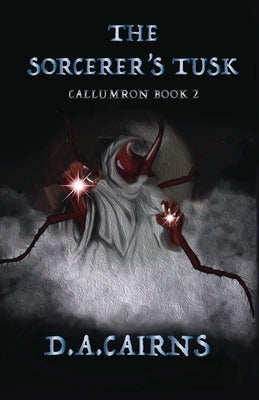 The Sorcerer's Tusk by Cairns, D. a.