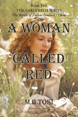 A Woman Called Red by Tosi, M. B.