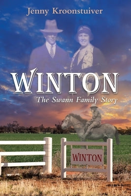 Winton: The Swann Family Story by Kroonstuiver, Jenny