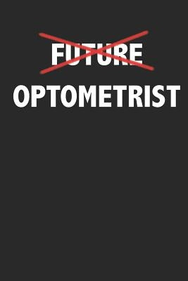 Future Optometrist: Optometry Graduation Jounral by Merchandise, Midwest
