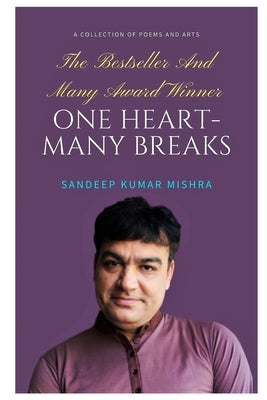 One Heart- Many Breaks by Mishra, Sandeep Kumar