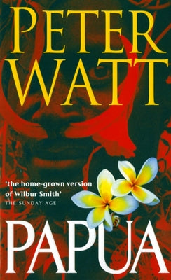 Papua: Volume 1 by Watt, Peter