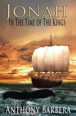 Jonah In the Time of the Kings by Barbera, Anthony