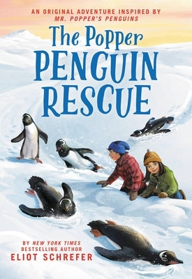 The Popper Penguin Rescue by Schrefer, Eliot