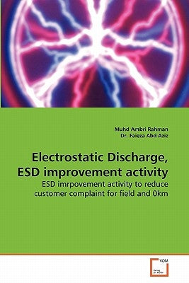 Electrostatic Discharge, ESD improvement activity by Rahman, Muhd Ambri