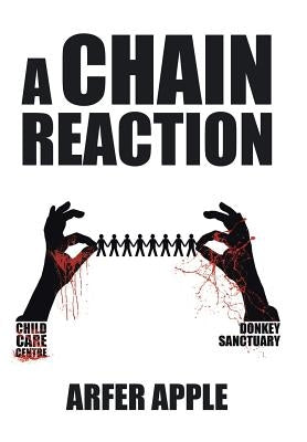 A Chain Reaction by Arfer Apple