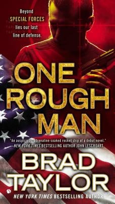 One Rough Man: A Spy Thriller by Taylor, Brad