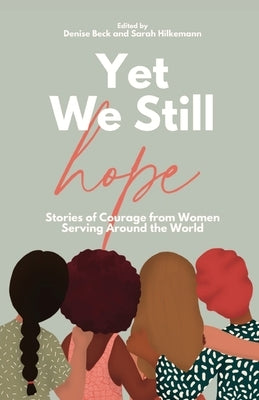 Yet We Still Hope by Beck, Denise