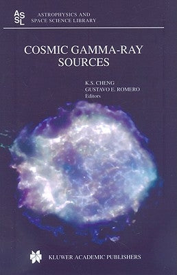Cosmic Gamma-Ray Sources by Cheng, K. S.