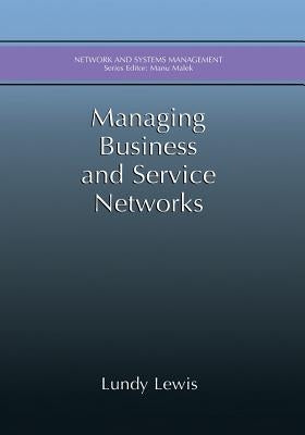 Managing Business and Service Networks by Lewis, Lundy
