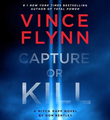 Capture or Kill by Flynn, Vince
