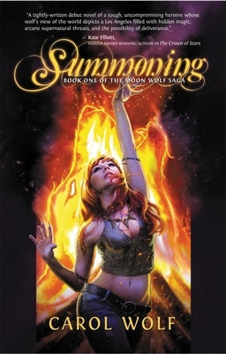 The Summoning: Book One of the Moon Wolf Saga by Wolf, Carol