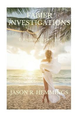 Fabier Investigations: The Series - Books 1 to 6 by Hemmings, Jason R.