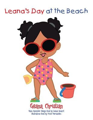 Leana's Day at the Beach by Christian, Geana