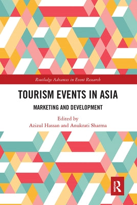Tourism Events in Asia: Marketing and Development by Hassan, Azizul