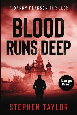 Blood Runs Deep by Taylor, Stephen