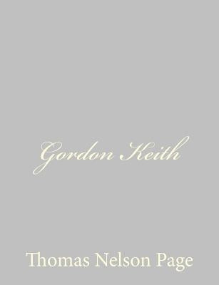 Gordon Keith by Page, Thomas Nelson