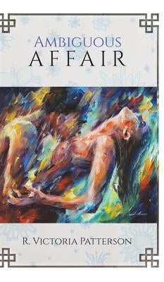 Ambiguous Affair by Patterson, R. Victoria