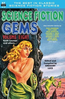 Science Fiction Gems, Volume Eight, Keith Laumer and Others by Anderson, Poul