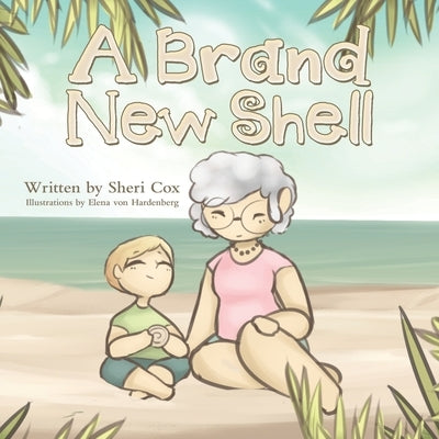 A Brand New Shell by Cox, Sheri