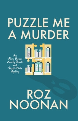 Puzzle Me a Murder by Noonan, Roz