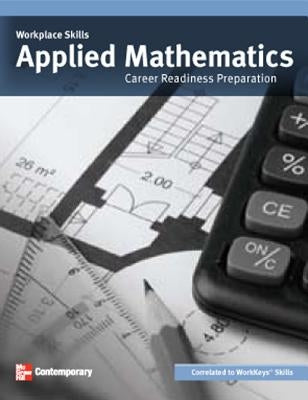 Workplace Skills: Applied Mathematics Value Set (25 Copies) by Contemporary