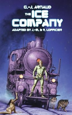 The Ice Company by Arnaud, G. -J
