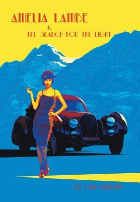 Amelia Lambe and the Search for the Light by Hubbard, Carl