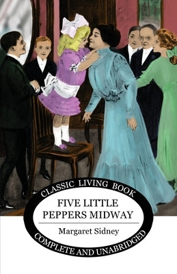 Five Little Peppers Midway by Sidney, Margaret
