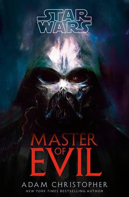 Star Wars: Master of Evil by Christopher, Adam
