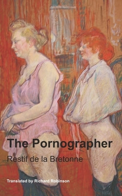 The Pornographer by Robinson, Richard