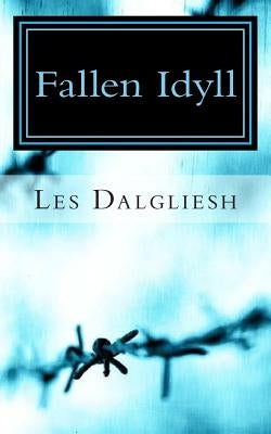Fallen Idyll by Dalgliesh, Les