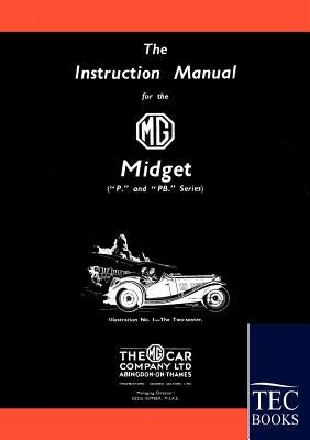 Instruction Manual for the MG Midget (P/PB Series) by Anonym, Anonym