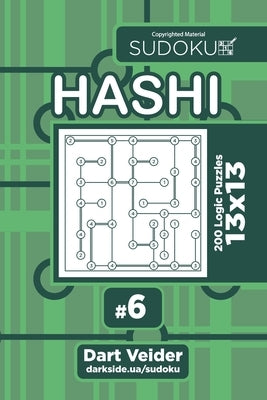 Sudoku Hashi - 200 Logic Puzzles 13x13 (Volume 6) by Veider, Dart