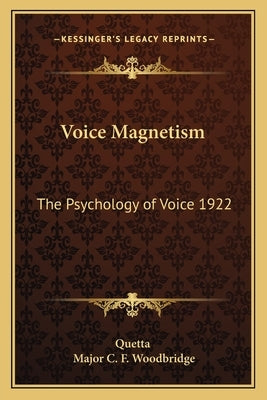 Voice Magnetism: The Psychology of Voice 1922 by Quetta