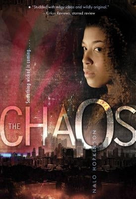 The Chaos by Hopkinson, Nalo