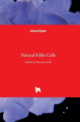 Natural Killer Cells by Aribi, Mourad