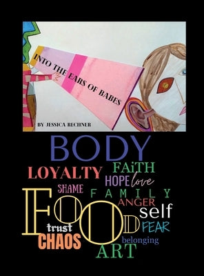 Into The Ears Of Babes: A series in Collage by Rechner, Jessica