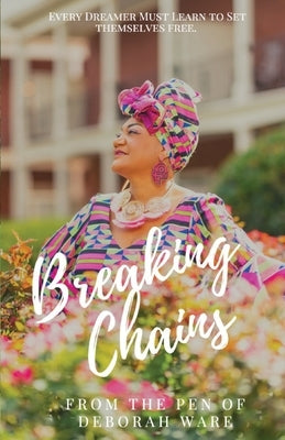Breaking Chains by Ware, Deborah