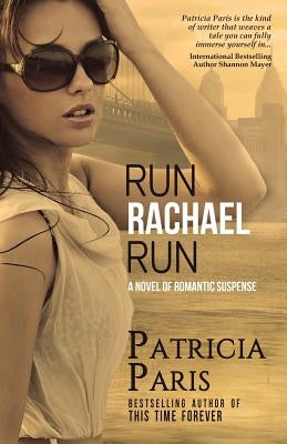 Run Rachael Run by Paris, Patricia