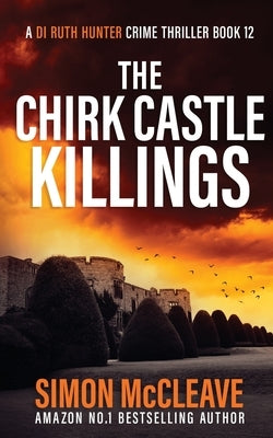 The Chirk Castle Killings by McCleave, Simon