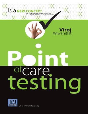 Point of Care Testing by Wiwanitkit, Viroj