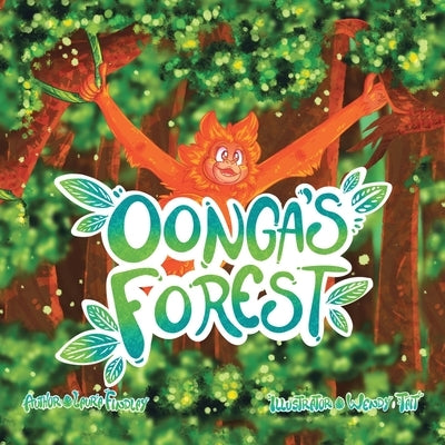 Oonga's Forest by Findlay, Laura
