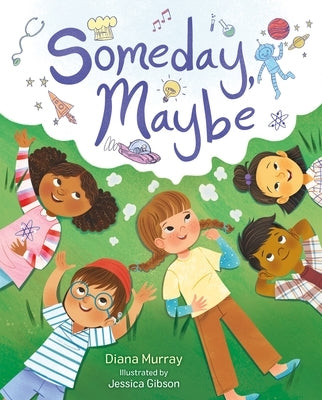 Someday, Maybe by Murray, Diana