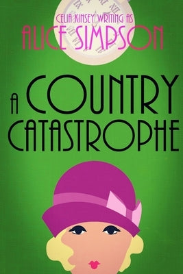 A Country Catastrophe: A Jane Carter Historical Cozy (Book Five) by Simpson, Alice