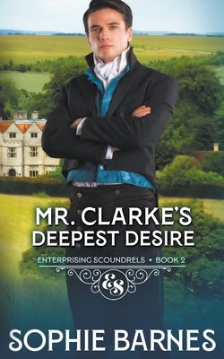 Mr. Clarke's Deepest Desire by Barnes, Sophie